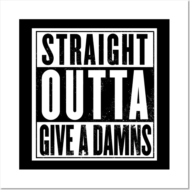 Outta Give A Damns Wall Art by BigOrangeShirtShop